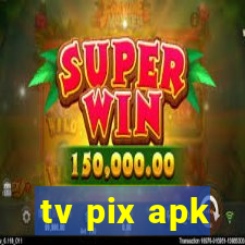 tv pix apk